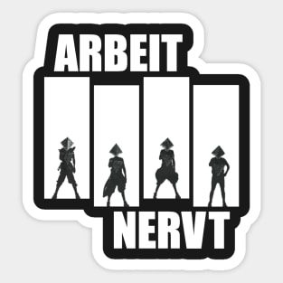 Arbeit Nervt Sticker